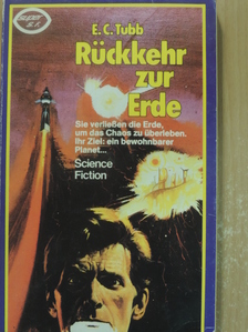 E. C. Tubb - Rückkehr zur Erde [antikvár]