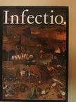 Dr. Werner Schreiber - Infectio. [antikvár]