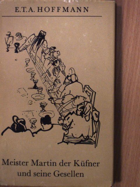 E. T. A. Hoffman - Meister Martin der Küfner und seine Gesellen [antikvár]