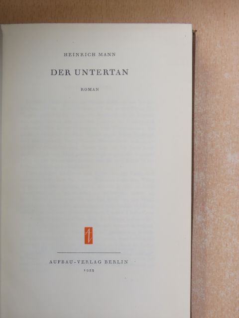 Heinrich Mann - Der Untertan [antikvár]