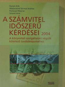 Korom Erik - A számvitel időszerű kérdései 2004 [antikvár]