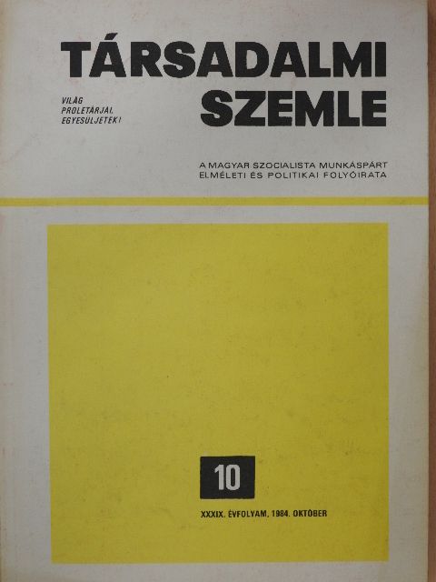 Kiszely György - Társadalmi Szemle 1984. október [antikvár]