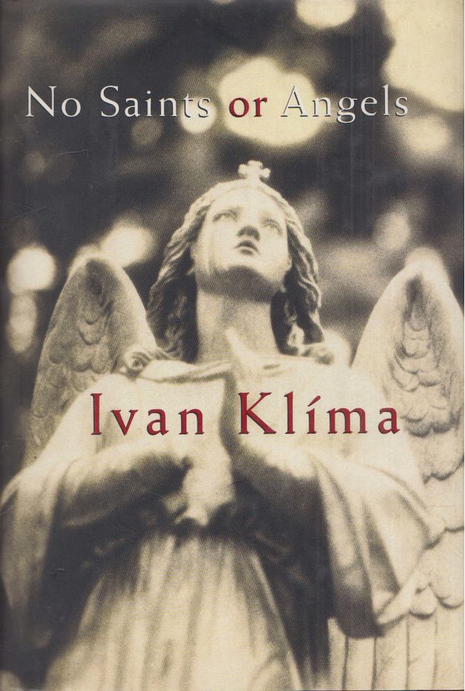 KLIMA, IVAN - No Saints or Angels [antikvár]