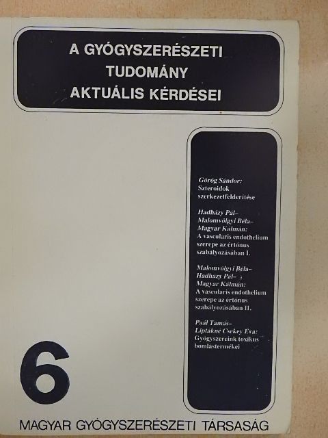 Görög Sándor - A gyógyszerészeti tudomány aktuális kérdései 6. [antikvár]