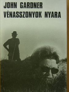 John Gardner - Vénasszonyok nyara [antikvár]