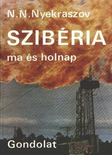 Nyekraszov - Szibéria ma és holnap [antikvár]