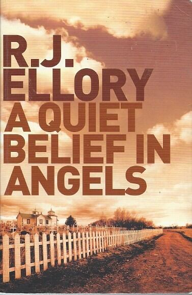 ELLORY, R. J. - A Quiet Belief in Angels [antikvár]
