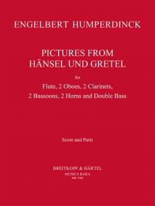HUMPERDINCK - PICTURES FROM HÄNSEL UND GRETEL FOR FLUTE, 2 OBOES, 2 CLARINETS, 2 BASSOONS, 2 HORNS AND DOUBLE BASS