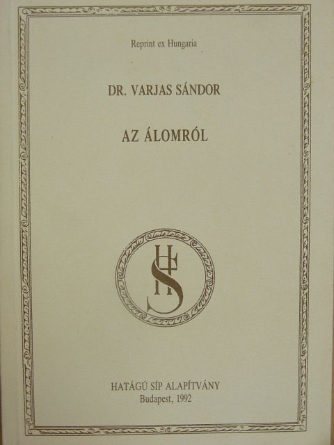 Dr. Varjas Sándor - Az álomról [antikvár]