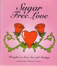 Richard Combes - Sugar Free Love [antikvár]
