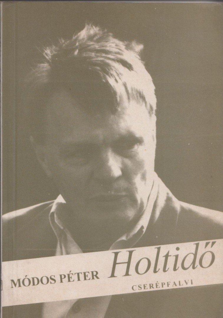 Módos Péter - Holtidő [antikvár]