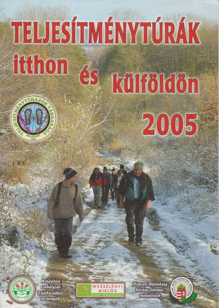 Sztancsik György - Teljesítménytúrák itthon és külföldön 2005 [antikvár]