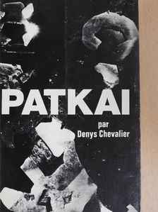 Denys Chevalier - Patkai [antikvár]