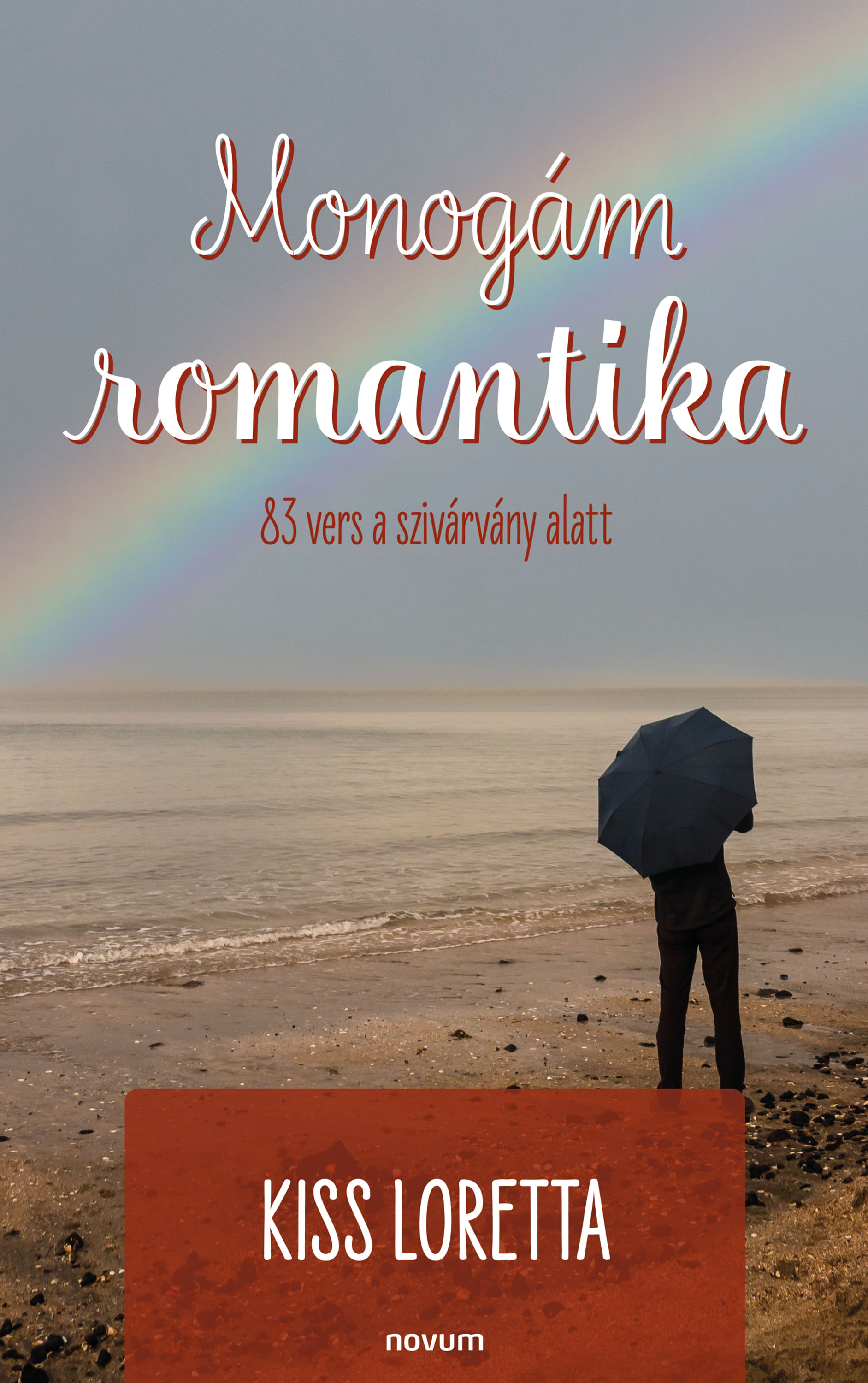 Kiss Loretta - Monogám romantika [eKönyv: epub, mobi]