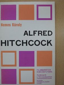 Nemes Károly - Alfred Hitchcock [antikvár]