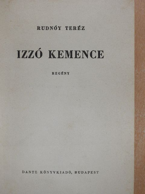 Rudnóy Teréz - Izzó kemence [antikvár]