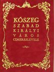 Dr. Csáky Imre - Kőszeg szabad királyi város címereslevele [antikvár]