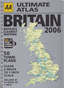 2006 Ultimate Atlas - Britain [antikvár]