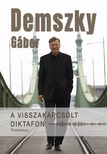 Demszky Gábor - A visszakapcsolt diktafon