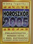Lang Fogerthy - Horoszkóp 2005 [antikvár]