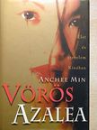 Anchee Min - Vörös Azalea [antikvár]