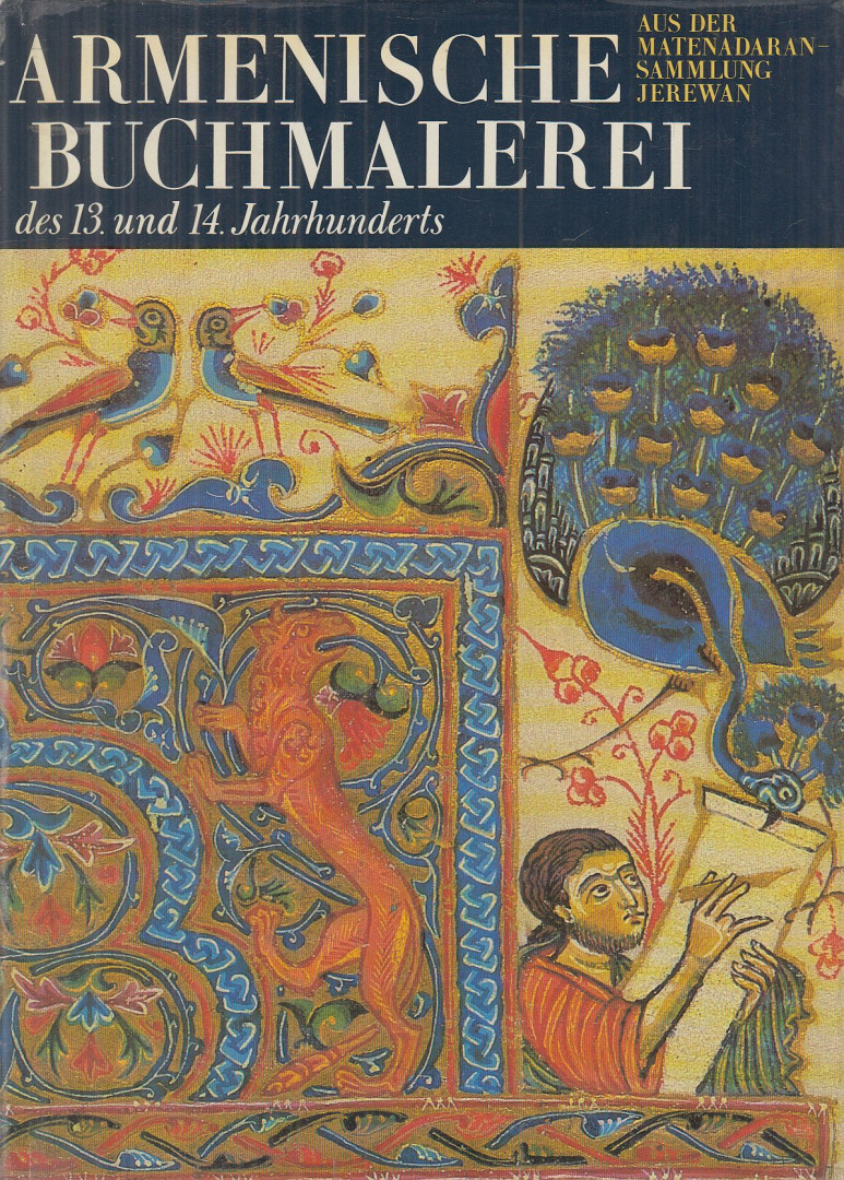 Emma Korchmasjan, Irina Drampjan, Graward Akopjan - Armenische Buchmalerei des 13. und 14. Jahrhunderts [antikvár]