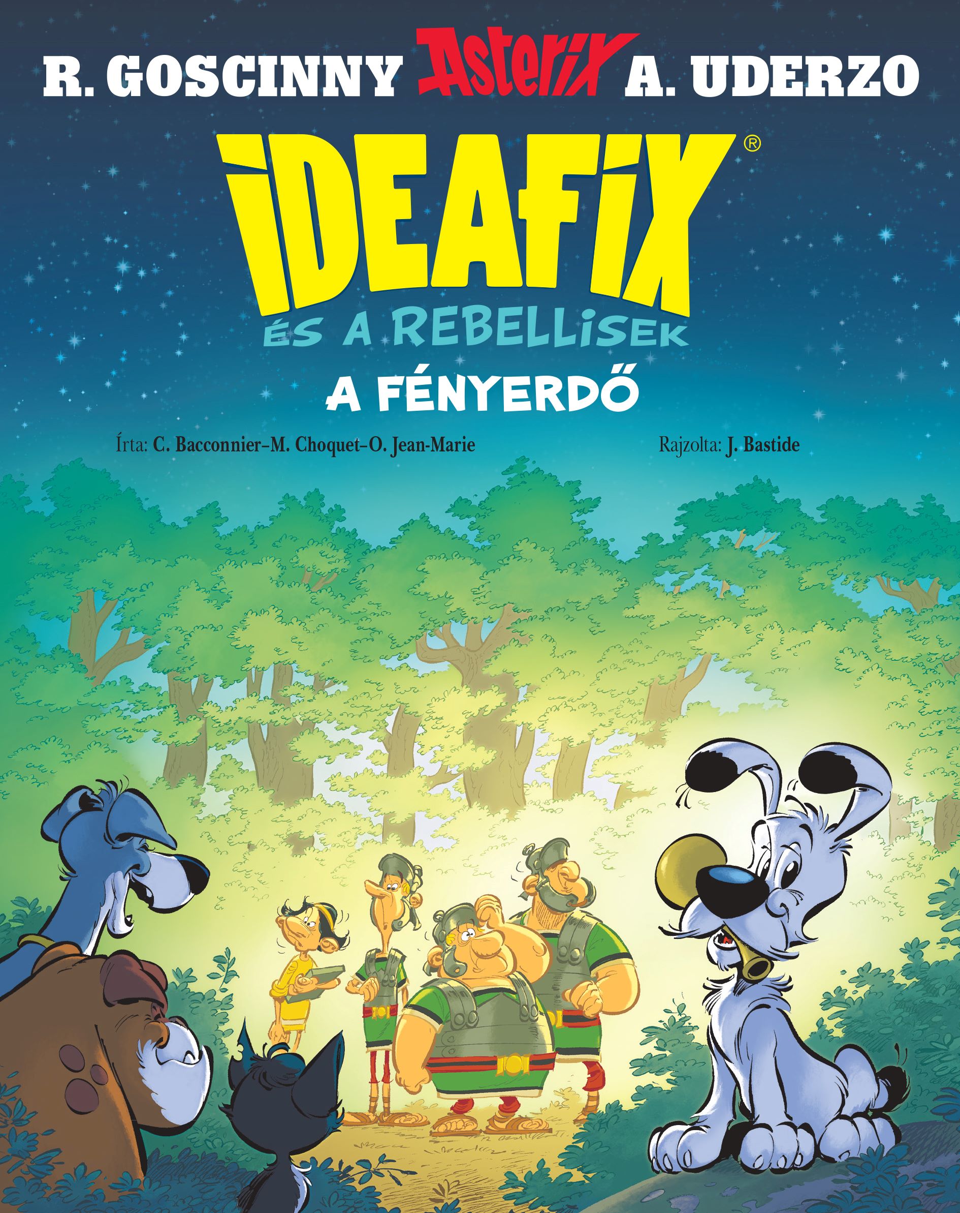 C. Bacconnier-M. Choquet-O. Jean-Marie - Ideafix 6. - A fényerdő
