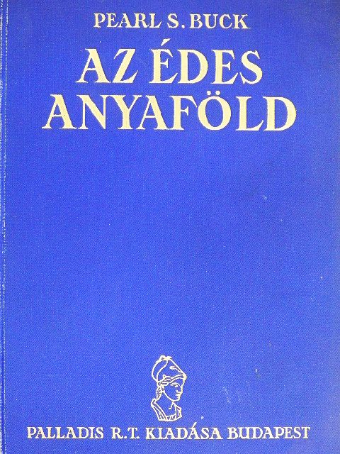 Pearl S. Buck - Az édes anyaföld [antikvár]