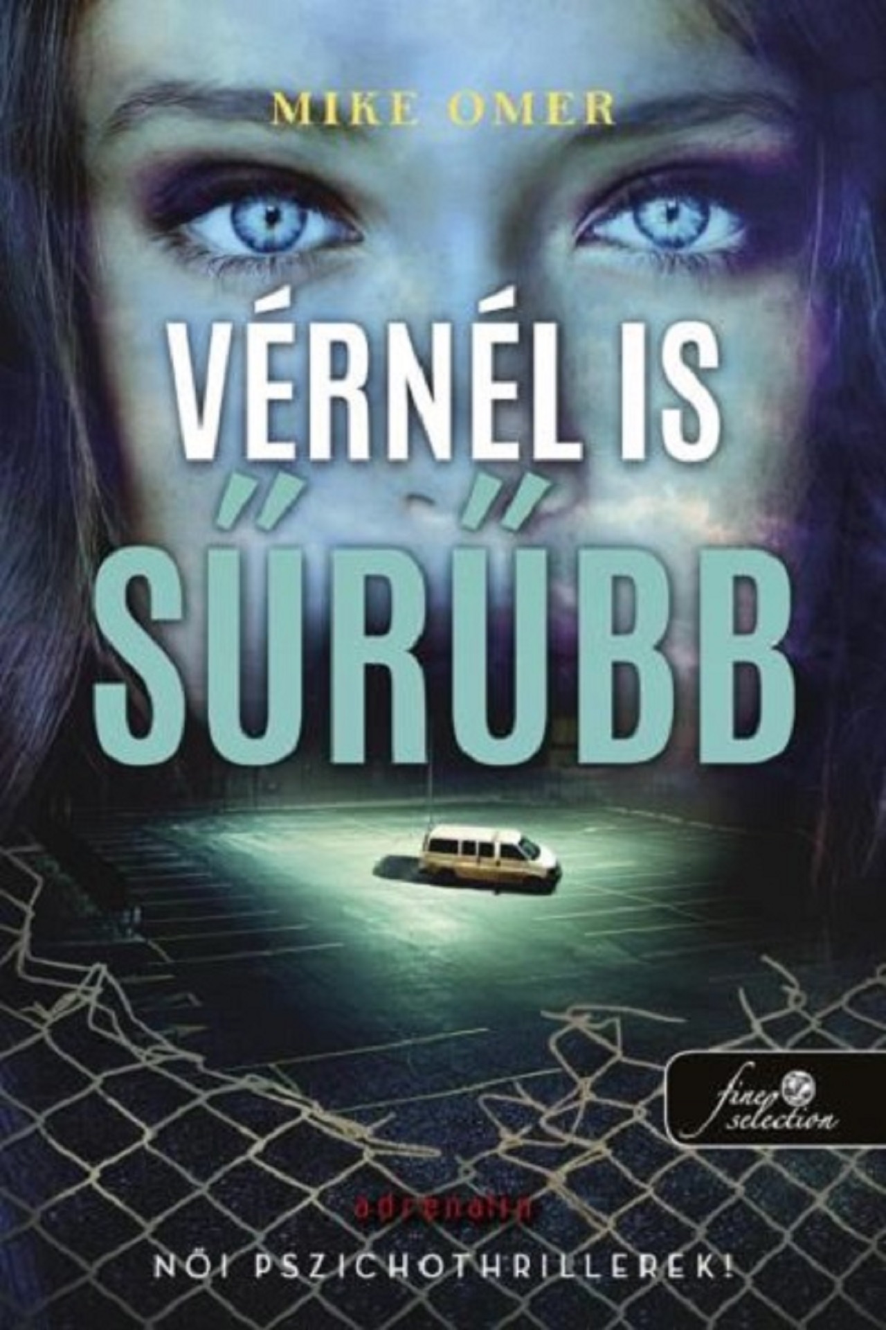 Mike Omer - Vérnél is sűrűbb