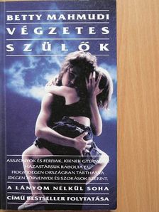 Betty Mahmudi - Végzetes szülők [antikvár]