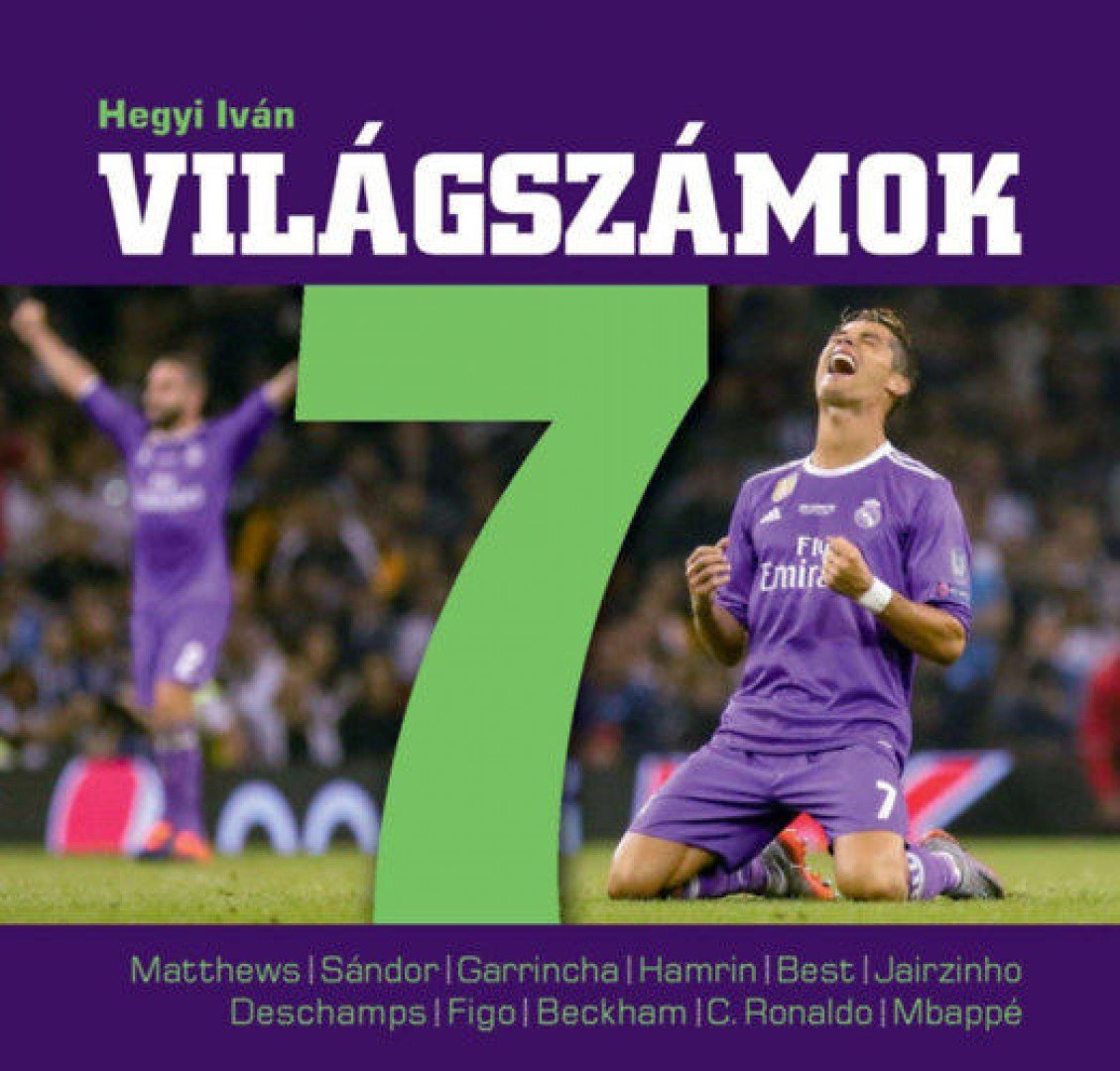 Hegyi Iván - Világszámok II. rész - 7-esek [antikvár]