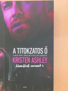 Kristen Ashley - A titokzatos Ő [antikvár]