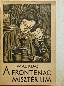 Francois Mauriac - A Frontenac-misztérium [antikvár]