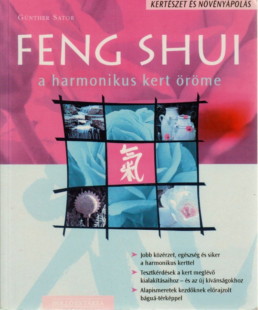 Günther Sator - Feng Shui - A harmonikus kert öröme [antikvár]