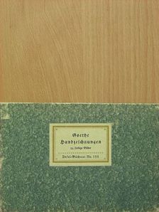 Johann Wolfgang Goethe - Handzeichnungen von Goethe (Gótbetűs) [antikvár]
