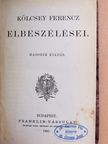 Kölcsey Ferenc - Kölcsey Ferencz elbeszélései/Kölcsey Ferencz válogatott beszédei [antikvár]