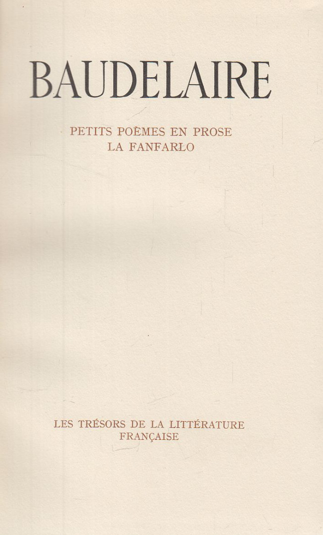 Charles Baudelaire - Petits poèmes en prose / La Fanfarlo [antikvár]