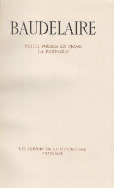 Charles Baudelaire - Petits poèmes en prose / La Fanfarlo [antikvár]