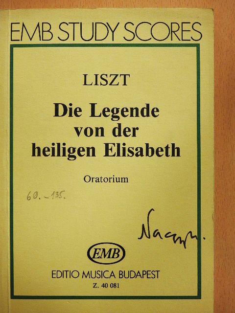 Liszt Ferenc - Die Legende von der heiligen Elisabeth [antikvár]