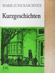 Marie Luise Kaschnitz - Kurzgeschichten [antikvár]