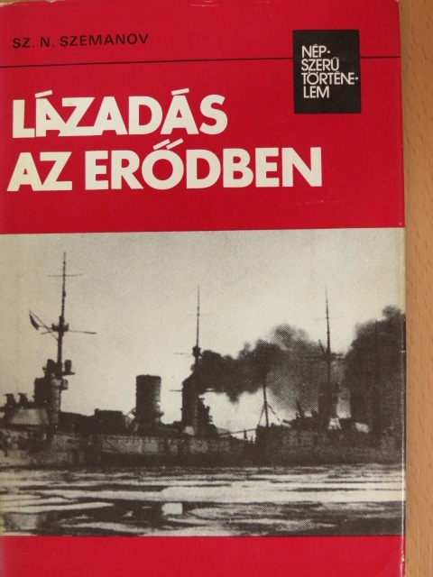 Sz. N. Szemanov - Lázadás az erődben [antikvár]