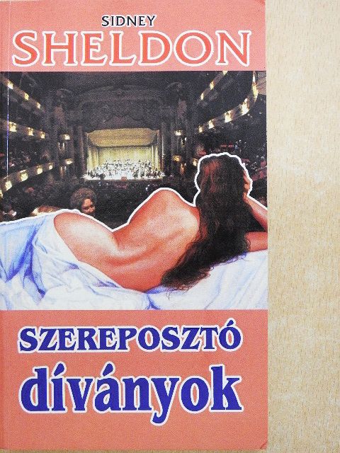 Sidney Sheldon - Szereposztó díványok [antikvár]