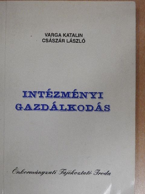 Császár László - Intézményi gazdálkodás [antikvár]