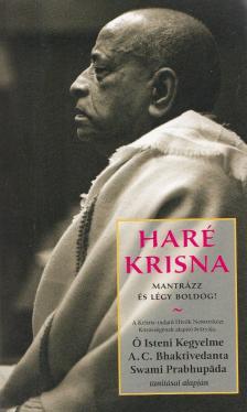 A. C. BHAKTIVEDANTA SWAMI PRABHUPÁDA - Haré Krisna [antikvár]