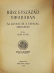 Ijjas Antal - Húsz évszázad viharában [antikvár]