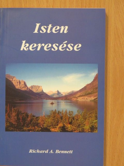 Richard A. Bennett - Isten keresése [antikvár]