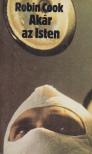 Robin Cook - Akár az Isten [antikvár]