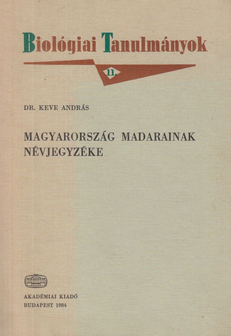 Dr. Keve András - Magyarország madarainak névjegyzéke [antikvár]