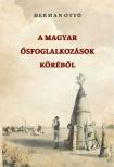 HERMAN OTTÓ - A magyar ősfoglalkozások köréből