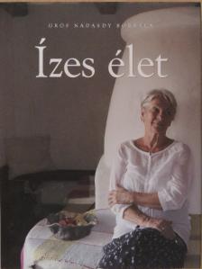 Gróf Nádasdy Borbála - Ízes élet [antikvár]